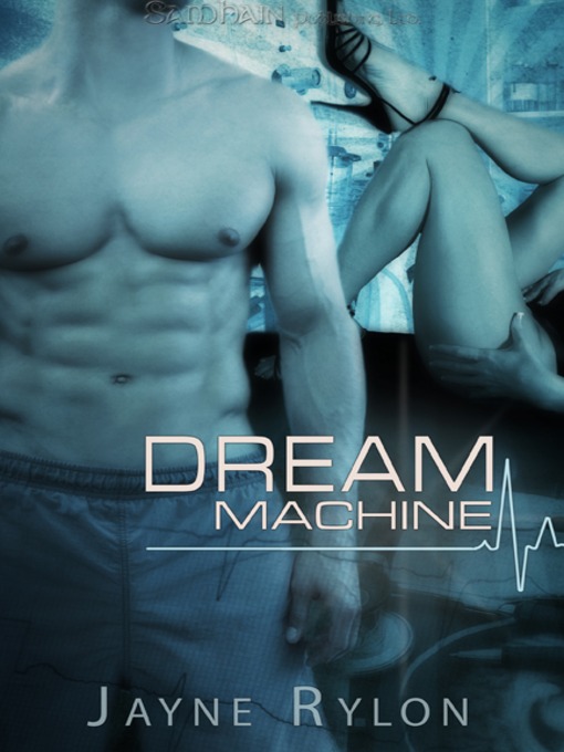 Title details for Dream Machine by Jayne Rylon - Available